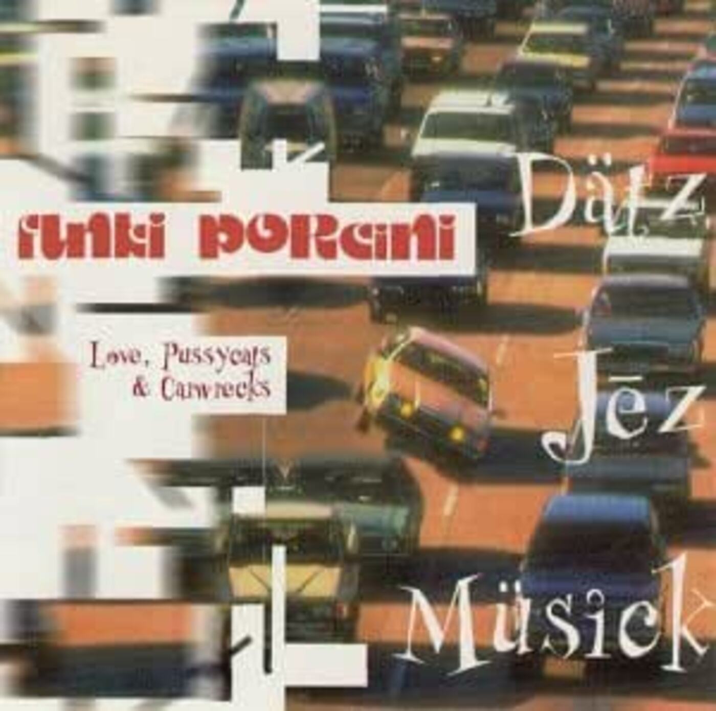 Love, Pussycats & Carwrecks Music CD