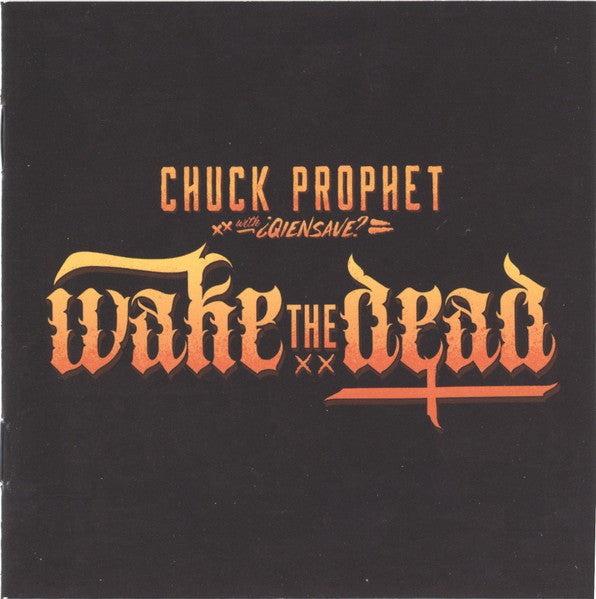 Chuck Prophet – Wake The Dead Music CD
