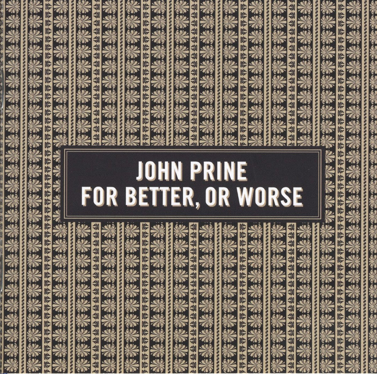John Prine – For Better, Or Worse Music CD