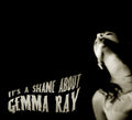 It's A Shame About Gemma Ray Music CD
