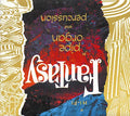 Fantasy in Pipe Organ and Percussion & Pipe Organ Favorites Music CD