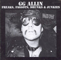 Freaks, Faggots, Drunks and Junkies |