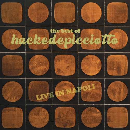 The Best of hackedepicciotto (Live in Napoli) Vinyl Record