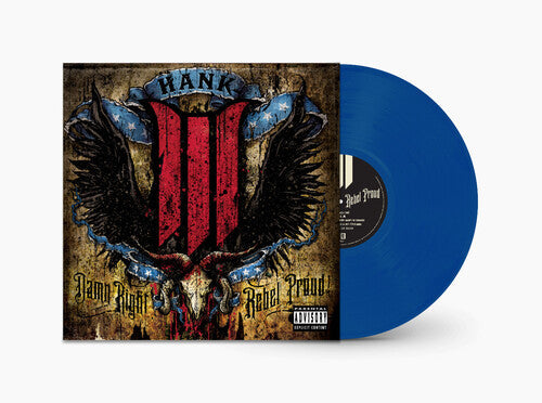 Hank III Damn Right Rebel, Rebel Proud (Translucent Blue Vinyl) (2 Lp's) Vinyl Record