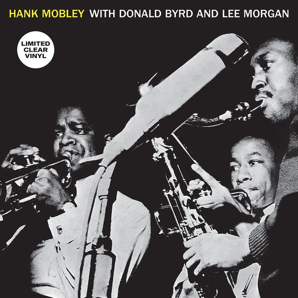 Hank Mobley With Donald Byrd And Lee Morgan (Clear Vinyl) Vinyl Record