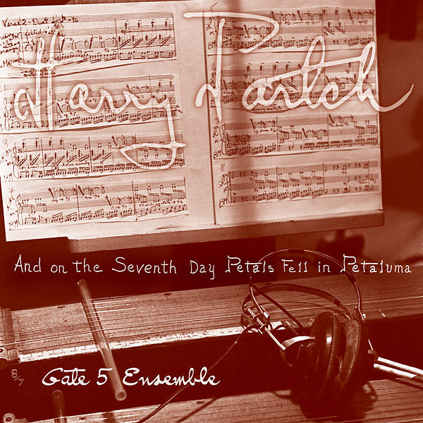 HARRY PARTCH - And On The Seventh Day Petals Fell In Petaluma Vinyl Record