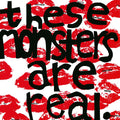 These Monsters Are Real Vinyl Record