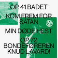 HENNING CHRISTIANSEN - Op. 41 BADET / Kom Frem For Satan / Min Dode Hest / Op.72 Bondeforeren Knud Lavard Vinyl Record