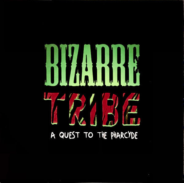 Bizarre Tribe: A Quest To The Pharcyde (2xVINYL) | Mint (M) Mint (M)