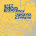 Parallelogram a la carte: Hiss Golden Messenger and Michael Chapman Vinyl Record