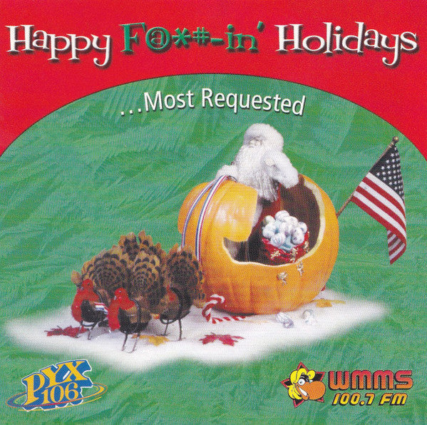 The Wolf And Mulrooney Show - Happy F@*#-in' Holidays...Most Requested (CD) | Mint (M) Mint (M)