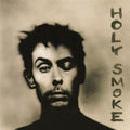 HOLY SMOKE (Smoke Colored Vinyl) LP Vinyl Record