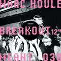 Marc Houle - (PRESALE) Breakout (VINYL) | Mint (M) Mint (M)