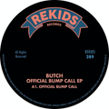 Butch - (PRESALE 5/22/26) Official Bump Call EP (VINYL) | Mint (M) Mint (M)