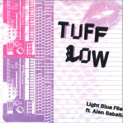 Light Blue File, Alen Sabella - (PRE-ORDER) TuffLow (Remix EP) (VINYL) |