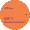 Franck Roger - (PRESALE 6/22/26) Don’t Make Me Wait EP (VINYL) | Mint (M) Mint (M)
