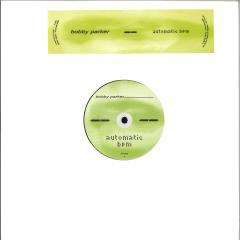 Bobby Parker - (PRE-ORDER) AUTOMATIC BPM (VINYL) |