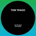 (PRE-ORDER12/5/25) Use Me Again (And Again) (LTD 2025 RP Edition)(VINYL 12") | Mint (M) Mint (M)
