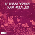 La Bossa Nova de Hugo Y Osvaldo Vinyl Record