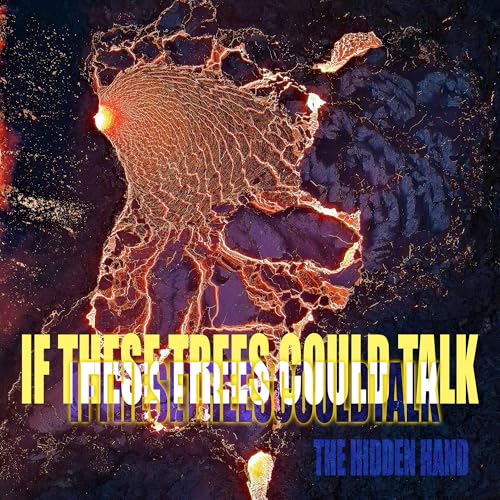 If These Trees Could Talk - The Hidden Hand Music CD
