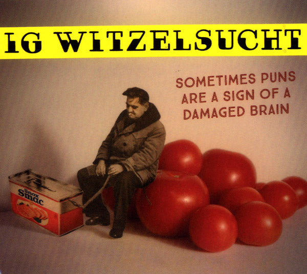 Sometimes Puns Are A Sign Of A Damaged Brain Music CD
