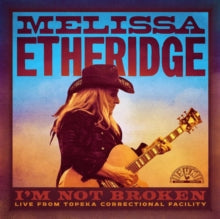 Melissa Etheridge I'm Not Broken: Live Topeka Correctional Facility [2 LP] Vinyl Record