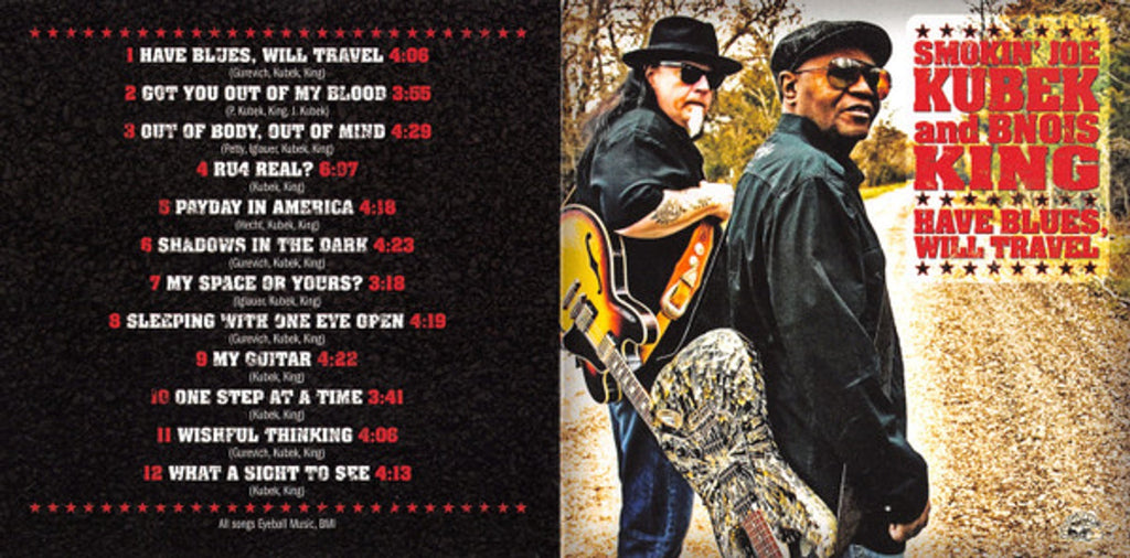 Smokin' Joe Kubek & Bnois King – Have Blues Will Travel Music CD