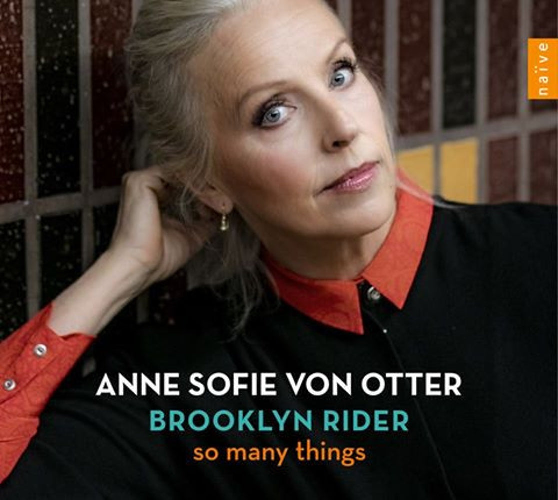 Anne Sofie Von Otter & Brooklyn Rider – So Many Things Music CD