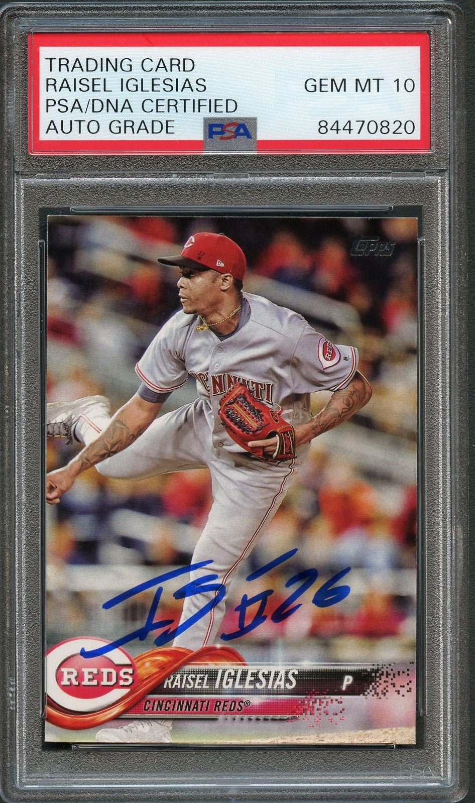 2018 Topps #55 Raisel Iglesias Signed Card PSA Slabbed Auto 10 Reds