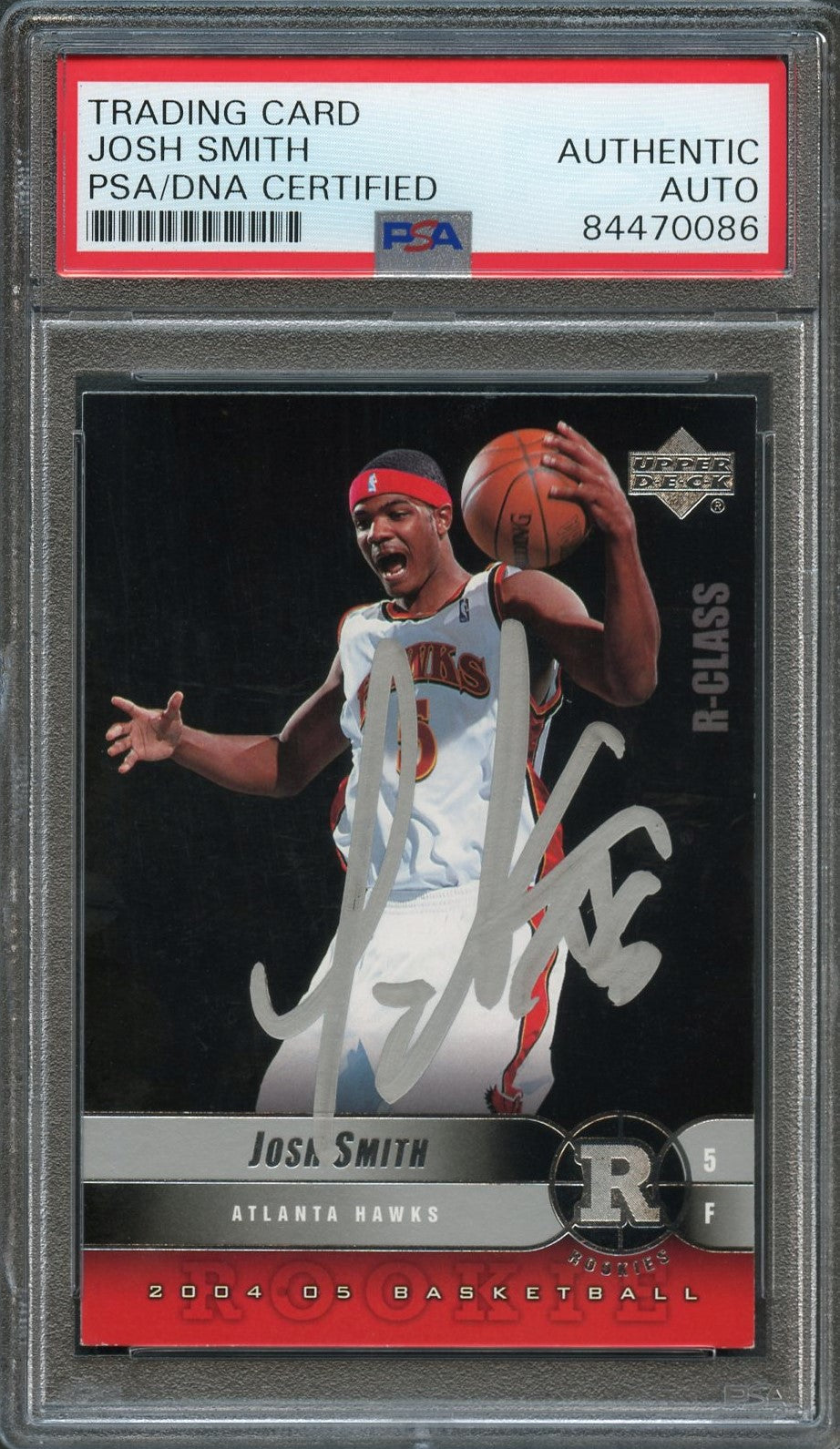 2004 Upper Deck R-Class #102 Josh Smith signed Auto Card PSA/DNA Slabbed Hawks