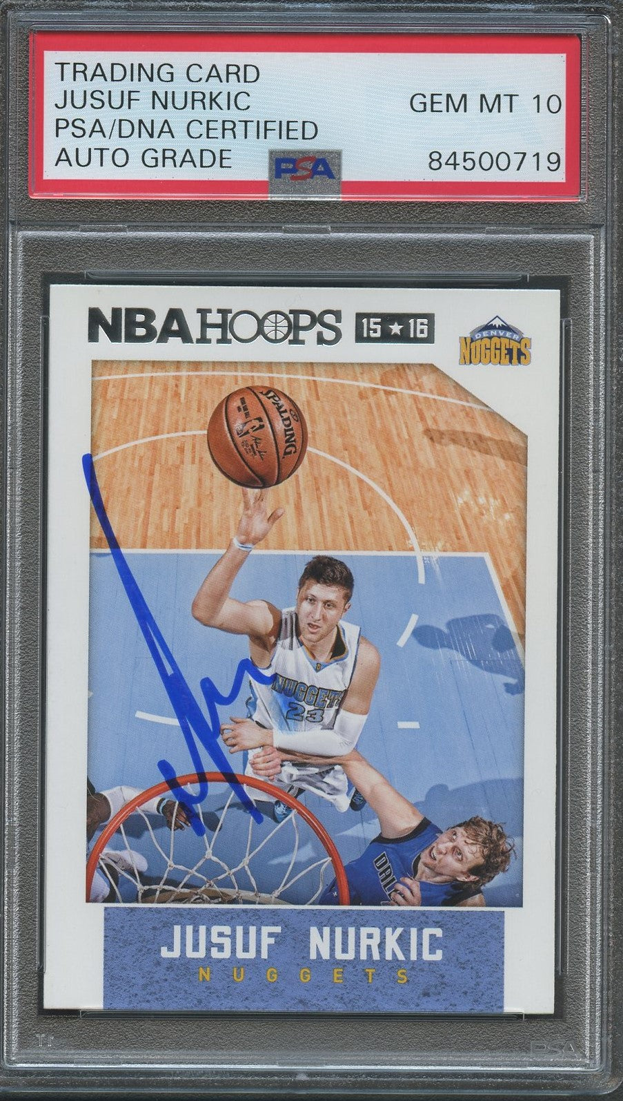 2015-16 NBA Hoops #32 Jusuf Nurkic Signed AUTO 10 PSA Slabbed Nuggets
