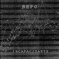 INCAPACITANTS - Repo Vinyl Record