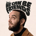 we can be friends Vinyl Record