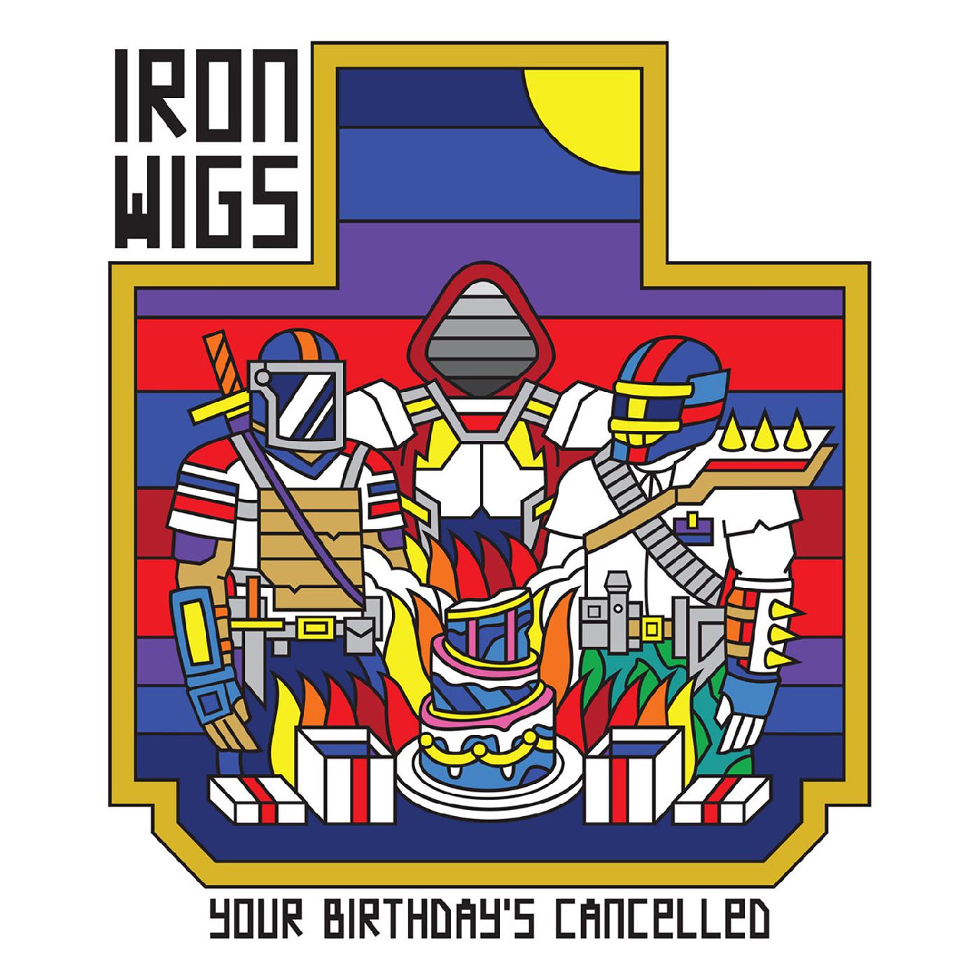 Iron Wigs - Your Birthday's Cancelled ("GRIMACE & SUNSHINE" VINYL) Vinyl Record