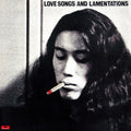 Love Songs And Lamentations |