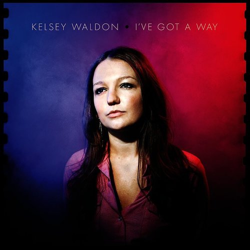 Kelsey Waldon I've Got A Way Vinyl Record