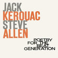 Jack Kerouac & Steve Allen - Poetry For The Beat Generation (100th Birthday) (Milky Clear Vinyl) Vinyl Record