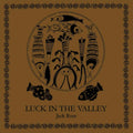 Jack Rose - Luck in the Valley (BROWN VINYL) Vinyl Record