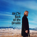 On The Back Of My Dreams Music CD