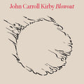 Kirby, John Carroll - Blowout |