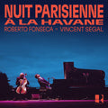 Roberto Fonseca - (PRE ORDER 3/20/26) Nuit Parisienne A La Havane (VINYL) |