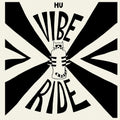Hu Vibrational - (PRESALE 5/15/26) Vibe Ride (VINYL) | Mint (M) Mint (M)