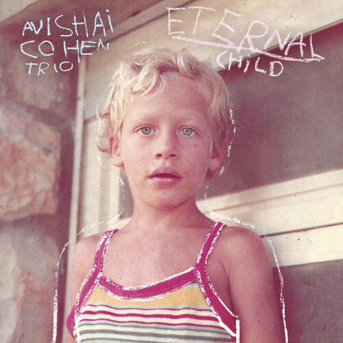 Avishai Cohen Trio - (PRESALE 5/29/26) Eternal Child (VINYL) | Mint (M) Mint (M)