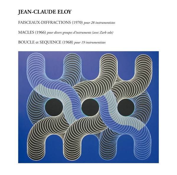Jean-Claude Eloy - Faisceaux-Diffractions - Macles - Boucle Et Sequence Music CD Music CD
