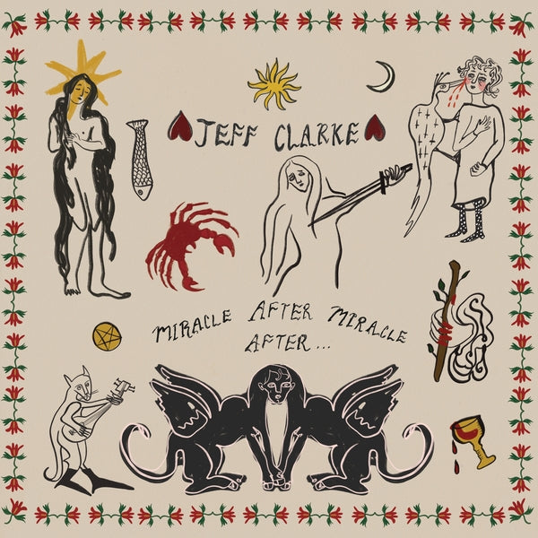 JEFF CLARKE - Miracle After Miracle After... [LP] Vinyl Record