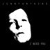 I Need You Music CD