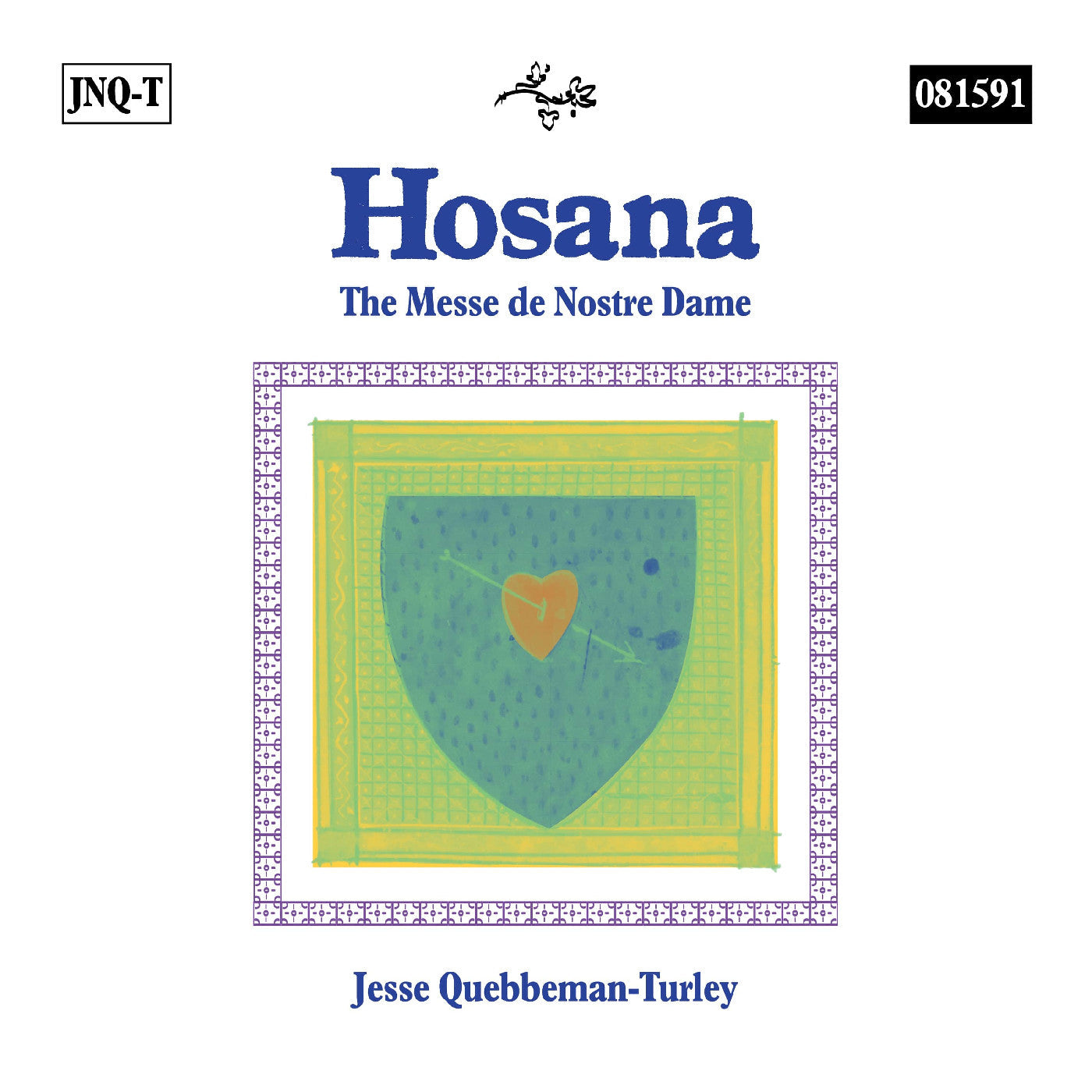 Hosana: The Messe De Nostre Dame Music CD