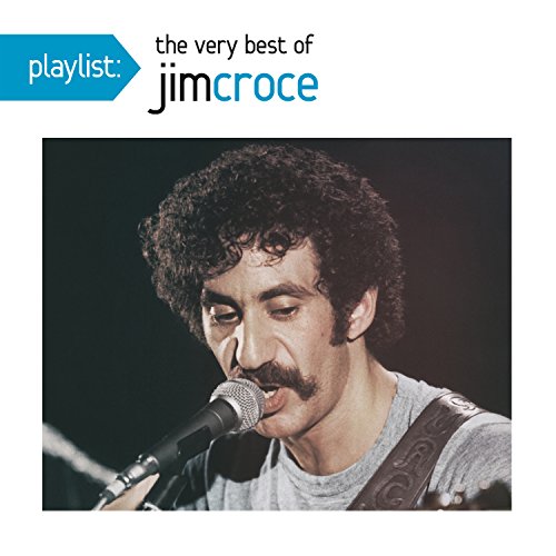 Playlist: The Very Best Of Jim Croce Music CD