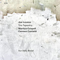 Joe Lovano/Marilyn Crispell/Carmen Castaldi - Our Daily Bread [LP] Vinyl Record