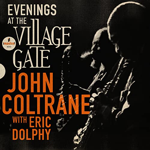 John Coltrane Evenings At The Village Gate: John Coltrane With Eric Dolphy (2LP) Vinyl Record